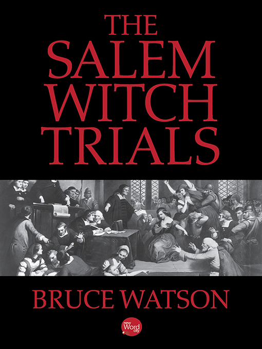 Title details for Salem 1692 by Bruce Watson - Available